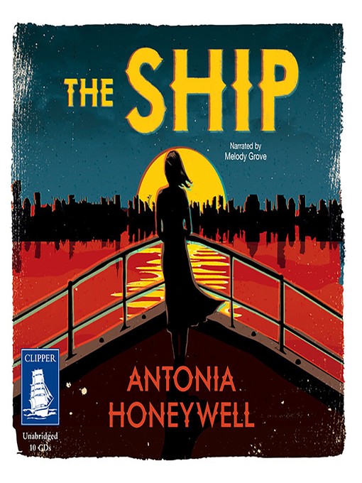 Title details for The Ship by Antonia Honeywell - Available